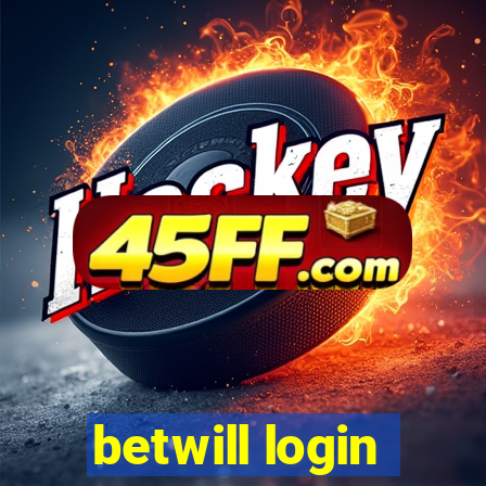 betwill login